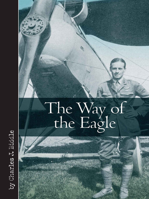 Title details for The Way of the Eagle by Charles J. Biddle - Available